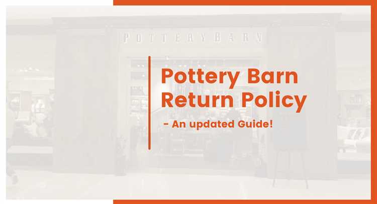 Understanding Pottery Barn's Refund Process