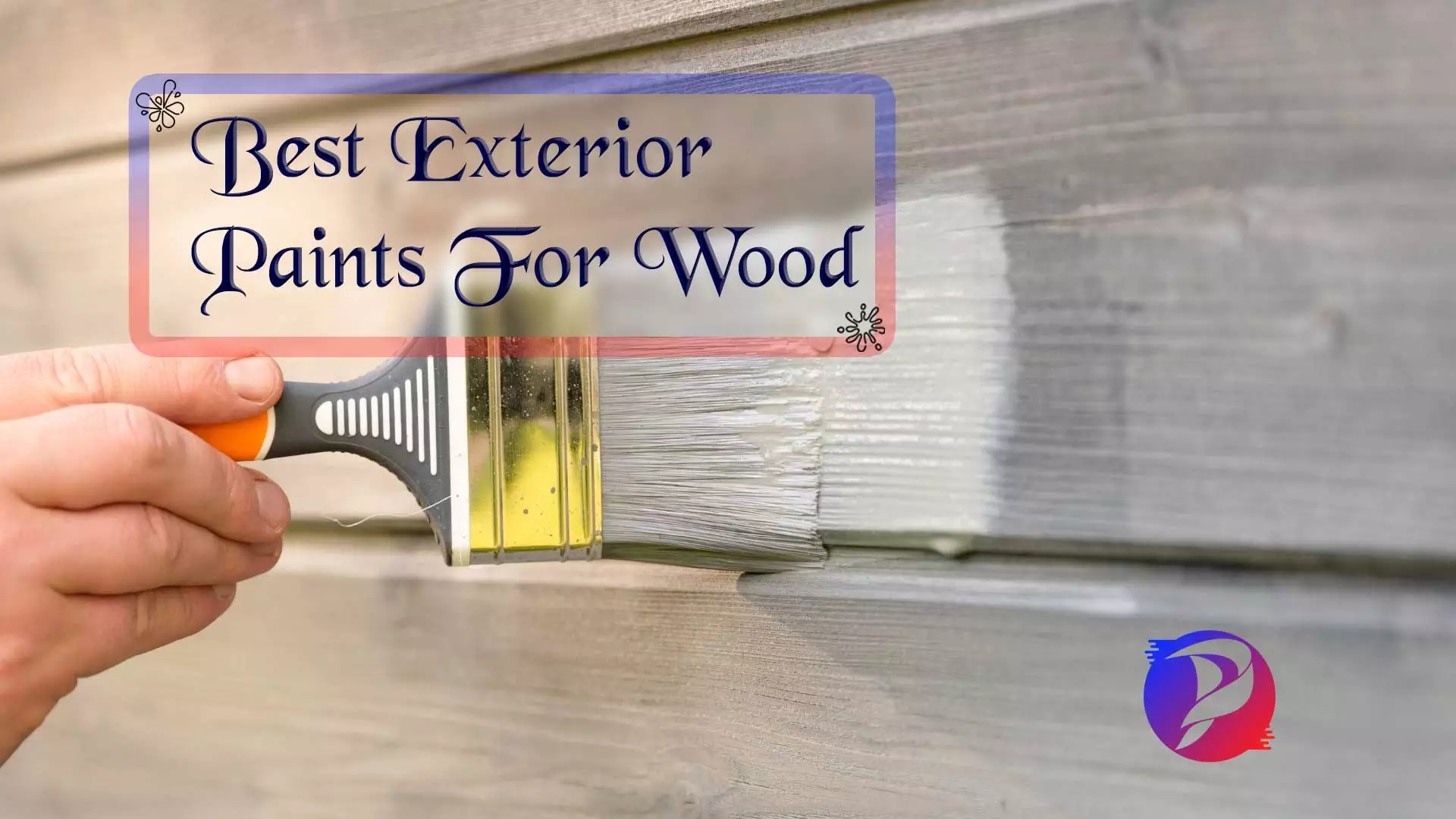 What is the best paint for exterior woodwork?