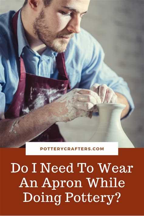 Choosing the Right Attire for Pottery: What to Wear