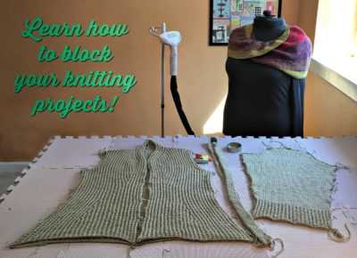 How to Block Your Knitting