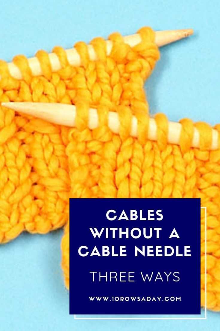 Learn to Cable Knit Without a Cable Needle Step-by-Step