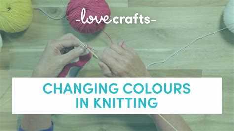 Step-by-Step Guide on How to Change Color in Knitting