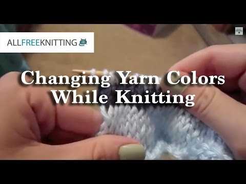 Tips and Tricks for Changing Yarns