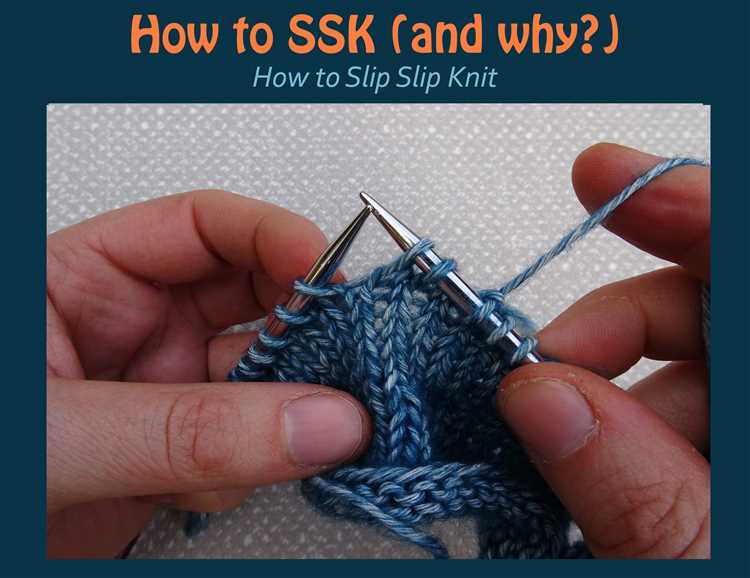 Learn how to do SSK in knitting