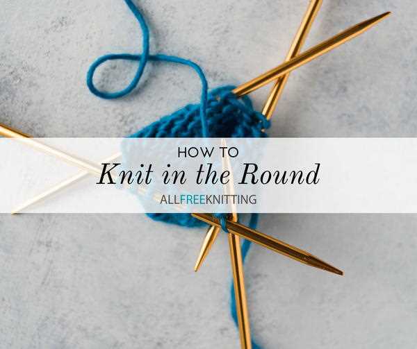Choosing the Right Needles and Yarn