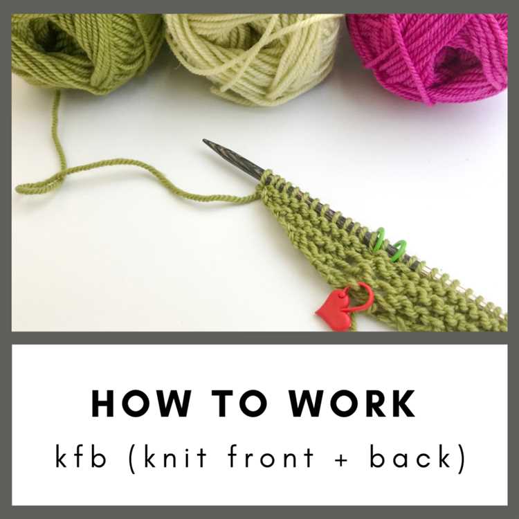 Learn How to kfb Knitting in Easy Steps