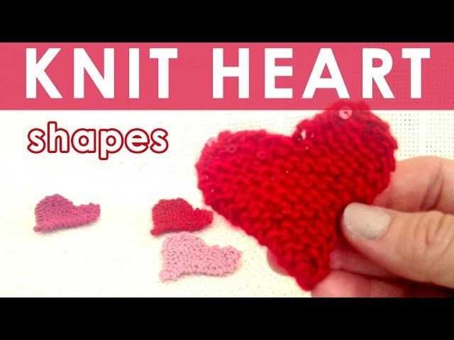 Learn how to knit a heart