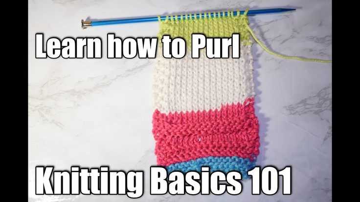 Learn How to Knit a Purl: Step-by-Step Guide