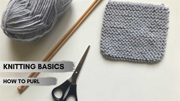 Learn to Knit Purl Stitch: Step-by-Step Guide for Beginners