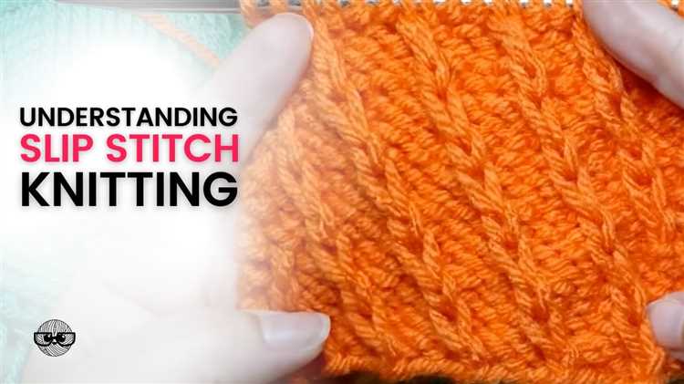 Learn How to Knit Slip Stitch: Step-by-Step Guide