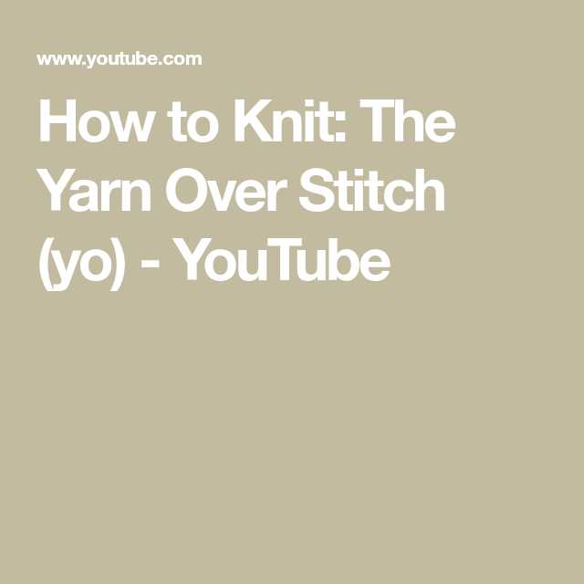 Creative Ideas and Variations for Knitting Yarn Over