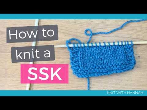 Learn how to ssk in knitting