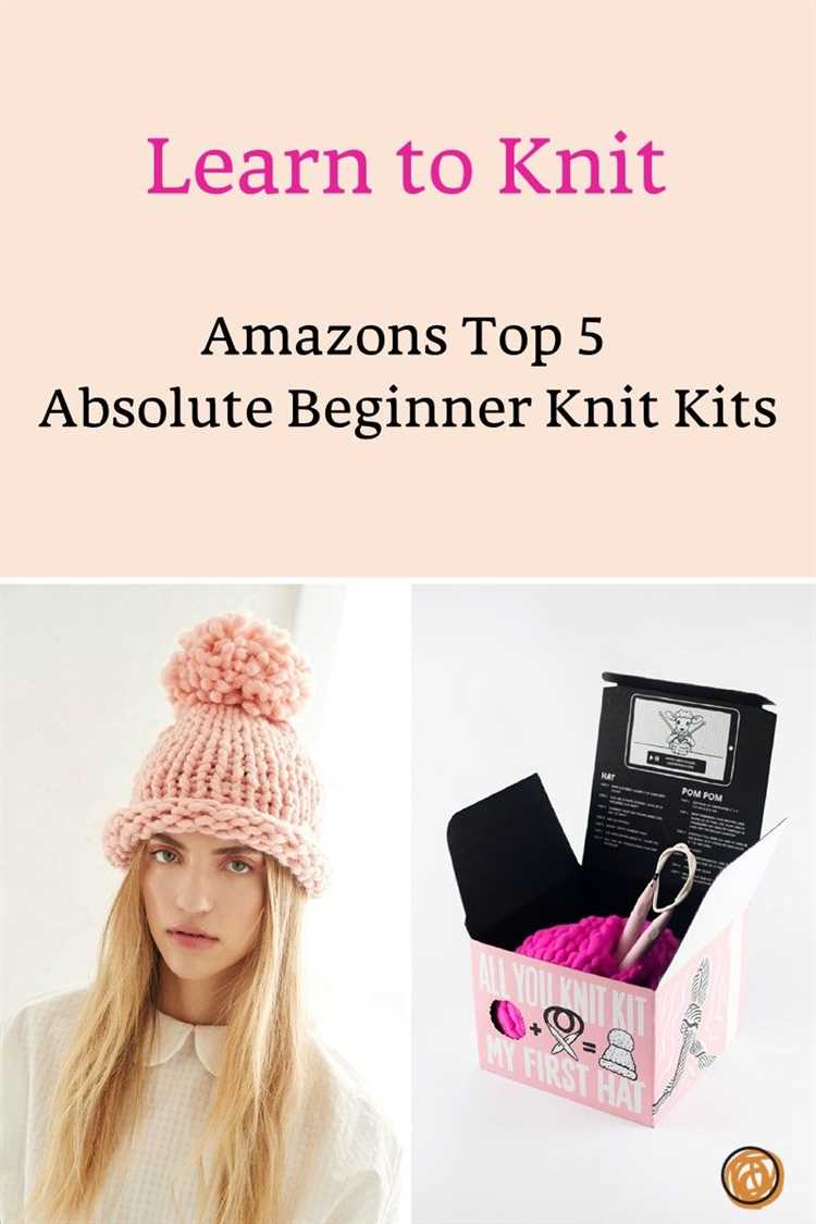 Top Knitting Kits for Beginners: Find the Perfect Set to Start Your Knitting Journey