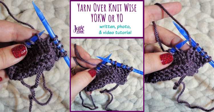 Understanding Yarn Over Needle in Knitting: A Guide for Beginners